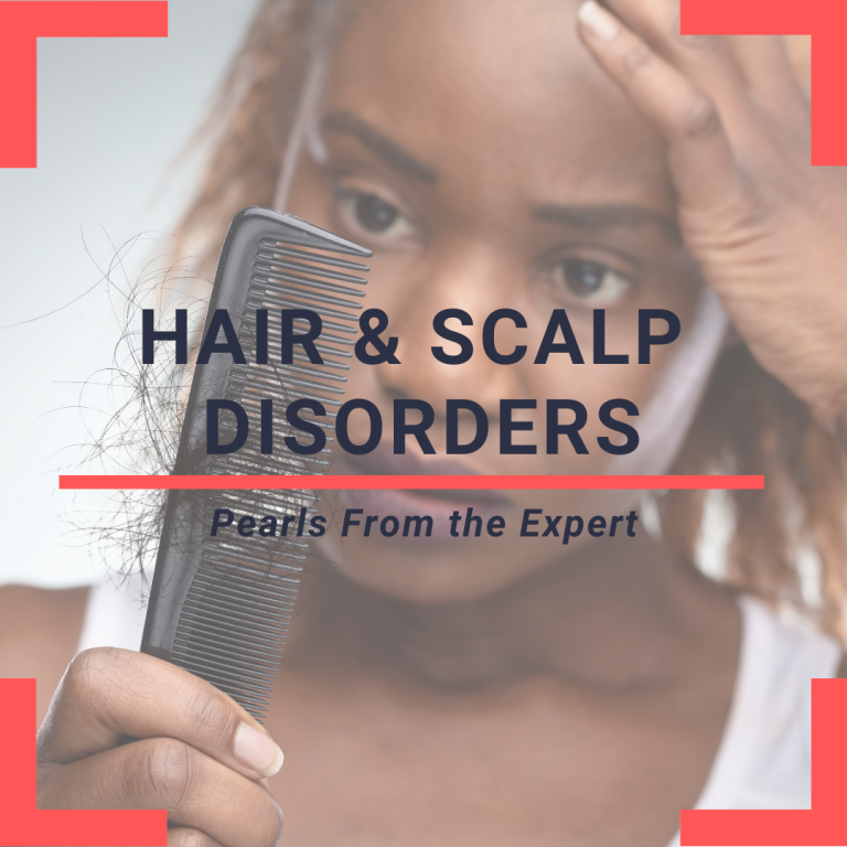 Hair and Scalp Disorders at the 2019 Skin of Color Update Skin of