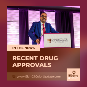 recent dermatology drug approvals